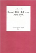 Himmel - Hölle - Hollywood - Laube, Martin (Hrsg.)