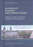 Hansestadt, Residenz, Industriestandort