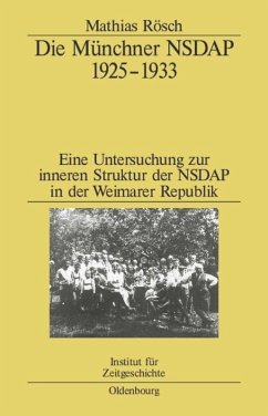 Die Münchner NSDAP 1925¿1933 - Rösch, Mathias