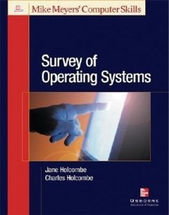 Michael Meyers' Survey of Operating Systems - Holcombe, Jane; Holcombe, Charles