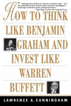 How to Think Like Benjamin Graham and Invest Like Warren Buffett - Cunningham, Lawrence A.