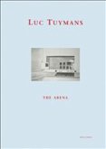 Luc Tuymans, The Arena