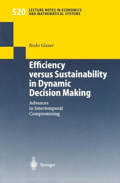 Efficiency versus Sustainability in Dynamic Decision Making - Glaser, Bodo