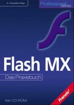 Flash MX, m. CD-ROM - Baumgartner, Frank; Specht, Peter; Tuncyürek, Gökhan