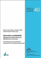 Information und Mobilität - Hammwöhner, Rainer / Wolff, Christian / Womser-Hacker, Christa (Hgg.)