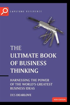 The Ultimate Book of Business Thinking - Dearlove, Des