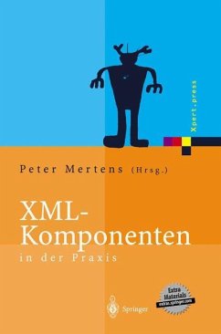 XML-Komponenten in der Praxis - Mertens, Peter (Hrsg.)