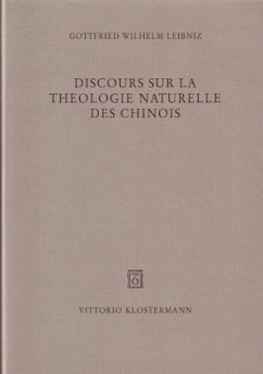 Discours sur la Theologie Naturelle des Chinois - Leibniz, Gottfried Wilhelm