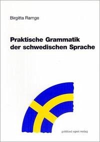 Praktische Grammatik der schwedischen Sprache - Ramge, Birgitta
