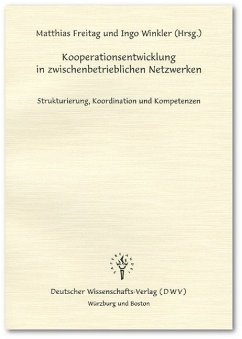 Kooperationsentwicklung in zwischenbetrieblichen Netzwerken