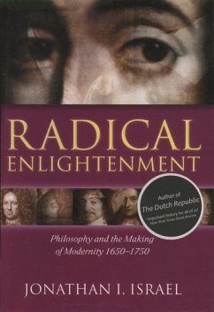 Radical Enlightenment - Israel, Professor Jonathan I. (Professor in the School of Historical