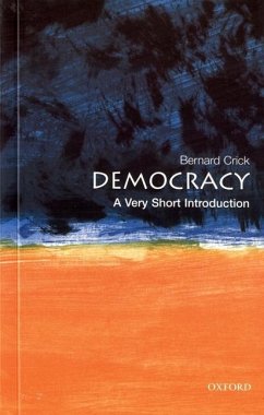 Democracy: A Very Short Introduction - Crick, Bernard (Formerly Professor of Politics at Birkbeck College,