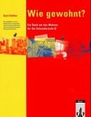 Wie gewohnt?