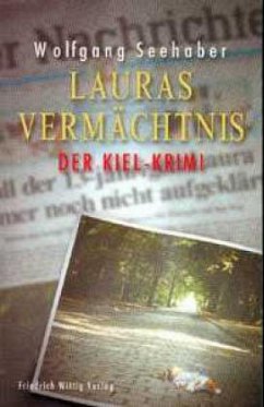 Lauras Vermächtnis - Seehaber, Wolfgang