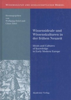 Wissensideale und Wissenskulturen in der Frühen Neuzeit - Detel, Wolfgang / Zittel, Claus (Hgg.)