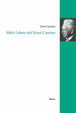 Mein Leben mit Ernst Cassirer - Cassirer, Toni