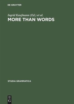 More than Words - Kaufmann, Ingrid / Stiebels, Barbara (Hgg.)