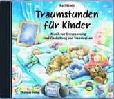 Traumstunden für Kinder, 1 Audio-CD Traumstunden für Kinder, 1 Audio-CD