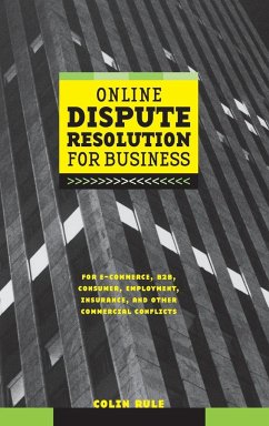 Online Dispute Resolution for Business - Rule, Colin
