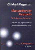 Klausurenkurs im Staatsrecht - Degenhart, Christoph