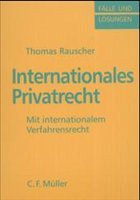 Internationales Privatrecht - Rauscher, Thomas