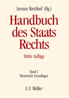 Historische Grundlagen / Handbuch des Staatsrechts der Bundesrepublik Deutschland 1 - Isensee, Josef / Kirchhof, Paul (Hgg.)