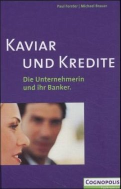 Kaviar und Kredite - Forster, Paul; Brauer, Michael