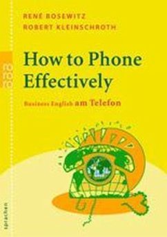 How to Phone Effectively, w. Audio-CD - Bosewitz, Rene; Kleinschroth, Robert