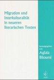 Migration und Interkulturalität in neueren literarischen Texten
