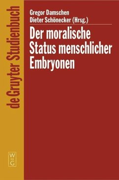 Der moralische Status menschlicher Embryonen - Damschen, Gregor / Schönecker, Dieter (Hgg.)