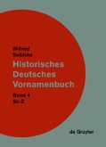 Sc - Z / Wilfried Seibicke: Historisches Deutsches Vornamenbuch Band 4