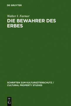 Die Bewahrer des Erbes - Farmer, Walter I.