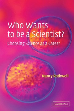 Who Wants to be a Scientist? - Rothwell, Nancy