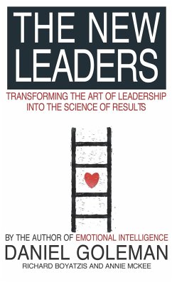 The New Leaders - Goleman, Daniel; Boyatzis, Richard E.; McKee, Annie