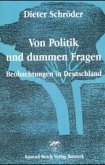 Von Politik und dummen Fragen Von Politik und dummen Fragen