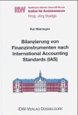Bilanzierung von Finanzinstrumenten nach International Accounting Standards (IAS)