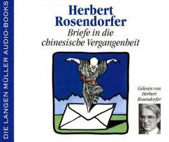 Briefe in die chinesische Vergangenheit, Audio-CDs - Rosendorfer, Herbert