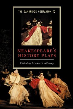 The Cambridge Companion to Shakespeare's History Plays - Hattaway, Michael (ed.)