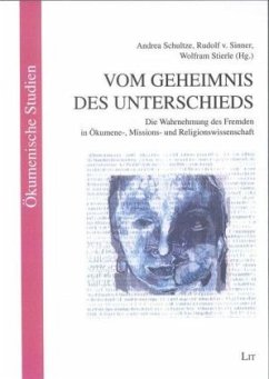 Vom Geheimnis des Unterschieds - Schultze, Andrea / Sinner, Rudolf v. / Stierle, Wolfram (Hgg.)