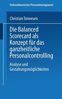 Die Balanced Scorecard als Konzept für das ganzheitliche Personalcontrolling - Tonnesen, Christian T.