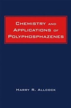 Chemistry and Applications of Polyphosphazenes - Allcock, Harry R.