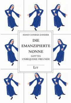 Die emanzipierte Nonne - Zander, Hans C.