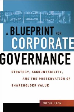 A Blueprint For Corporate Governance - Kaen, Fred R.