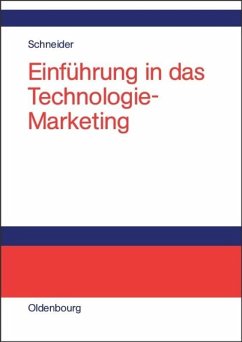 Einführung in das Technologie-Marketing - Schneider, Dieter J. G.