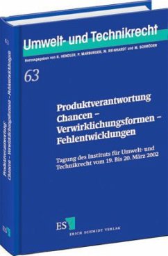 Produktverantwortung: Chancen - Verwirklichungsformen - Fehlentwicklungen - Hendler, Reinhard (Wissenschaftliche Leitung)