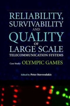 Reliability, Survivability and Quality of Large Scale Telecommunication Systems - Stavroulakis, Peter