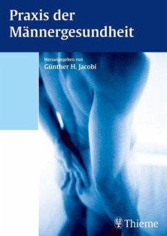 Praxis der Männergesundheit - Jacobi, Günther H.