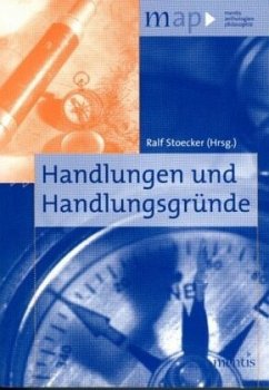 Handlungen und Handlungsgründe - Stoecker, Ralf (Hrsg.)