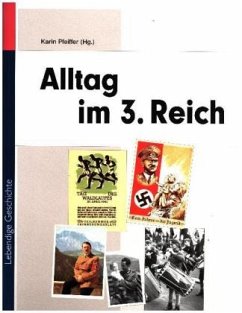 Alltag im Dritten Reich - Pfeiffer, Karin