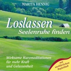 Loslassen - Seelenruhe finden